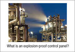 What is an explosion-proof control panel?
